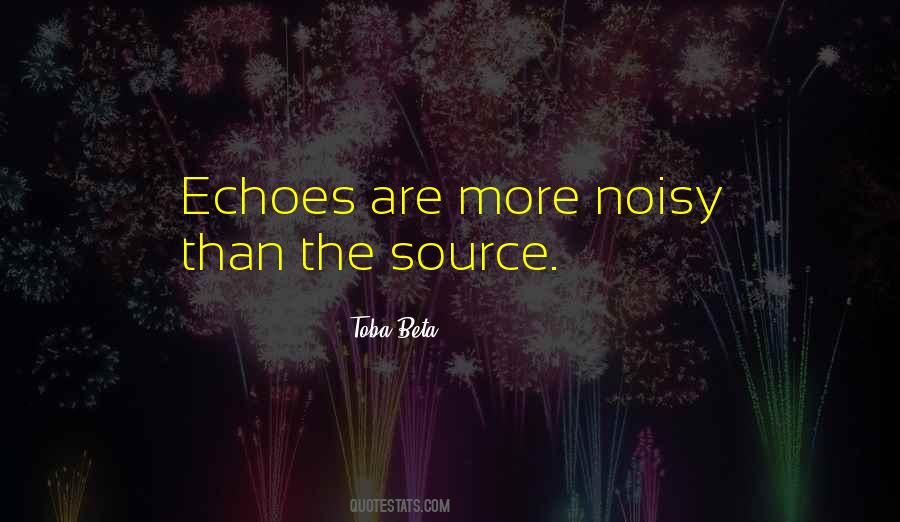 Quotes About Noisy #471792 Quotes About Noisy #471792