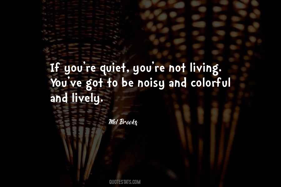 Quotes About Noisy #641877 Quotes About Noisy #641877