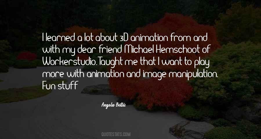 Quotes About 3d Animation #183740