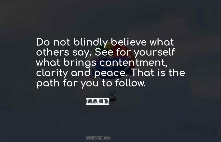 Blindly Believe Quotes #1147548