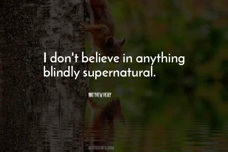 Blindly Believe Quotes #1319756