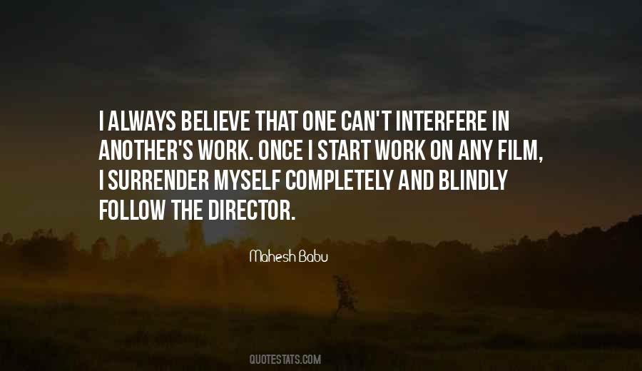 Blindly Believe Quotes #1842736