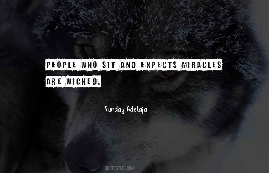 Quotes About Expecting A Miracle #1211493