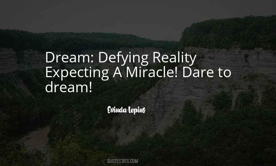 Quotes About Expecting A Miracle #1839273