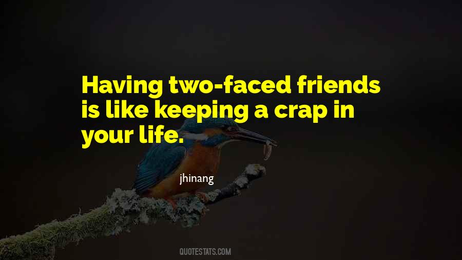 Quotes About Two Faced Friends #273087