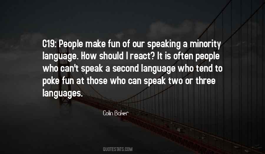 Quotes About Speaking Two Languages #767508