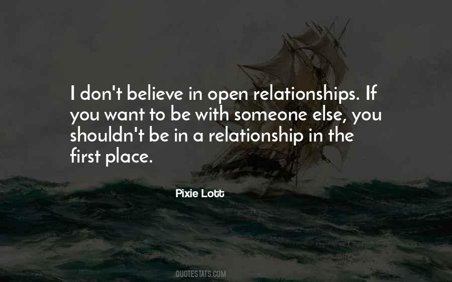 Quotes About Open Relationships #1647847