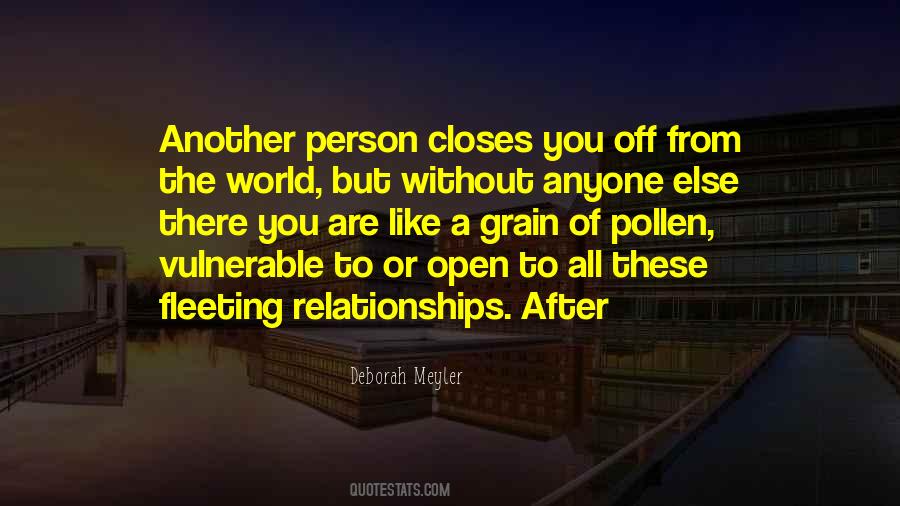 Quotes About Open Relationships #1835994