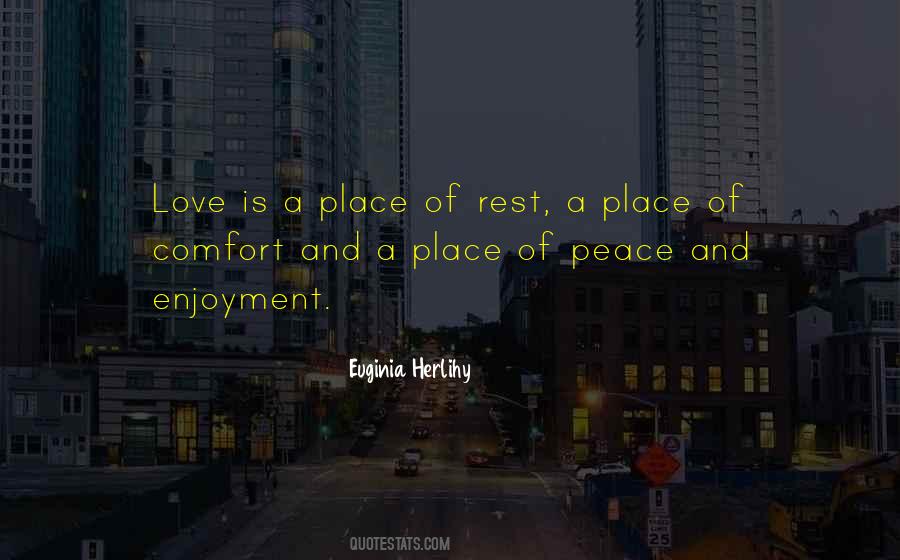 Quotes About A Place Of Peace #1875462
