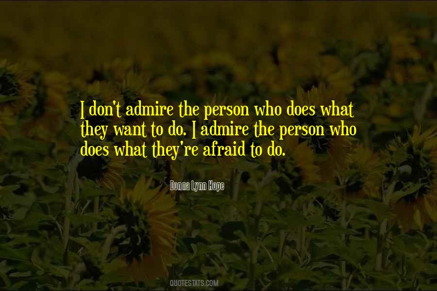 Quotes About A Person You Admire #109509