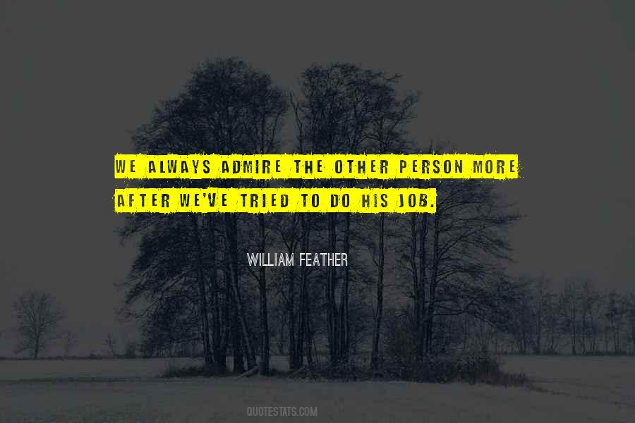Quotes About A Person You Admire #261209