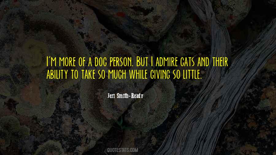 Quotes About A Person You Admire #633295