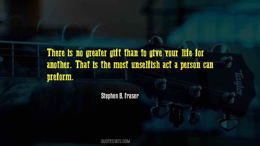 Give Your Life Quotes #1331174