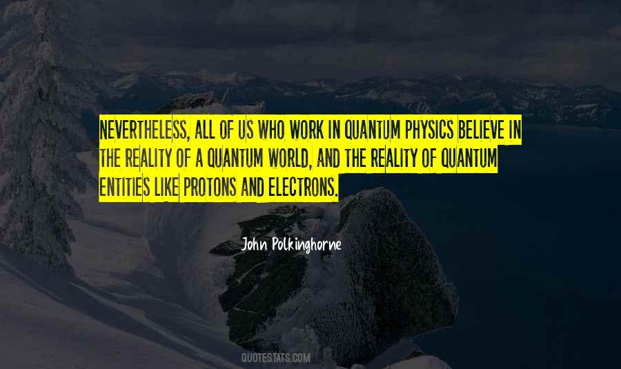 Quotes About Quantum Physics #1052179