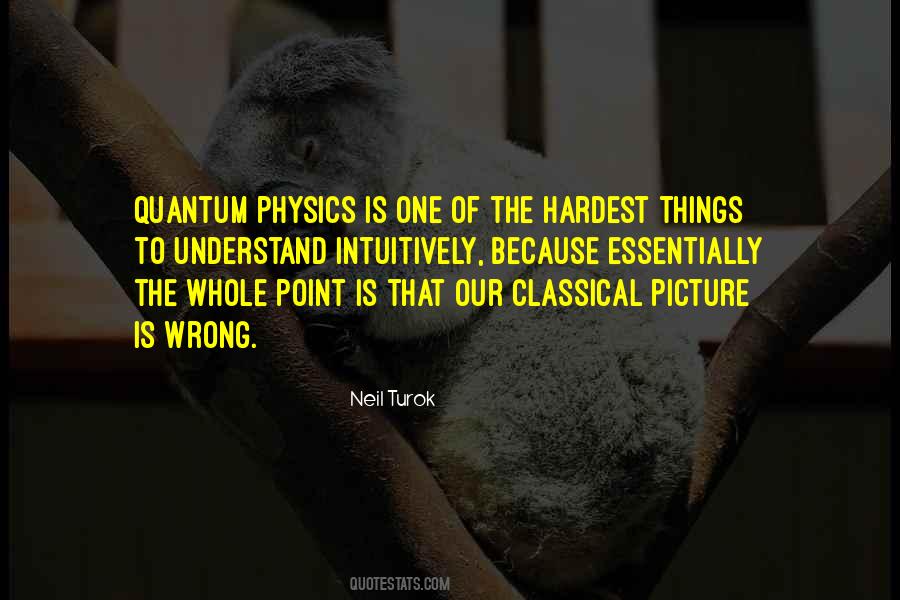 Quotes About Quantum Physics #1422933