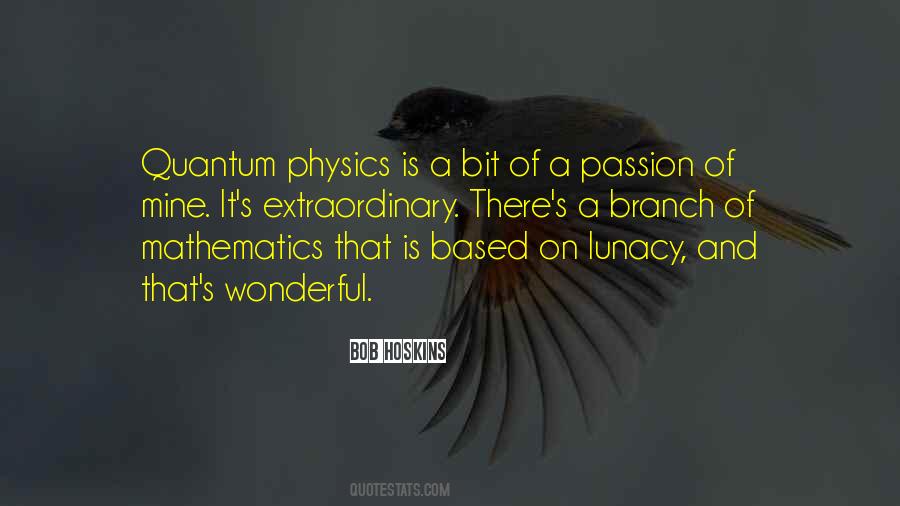 Quotes About Quantum Physics #1554151