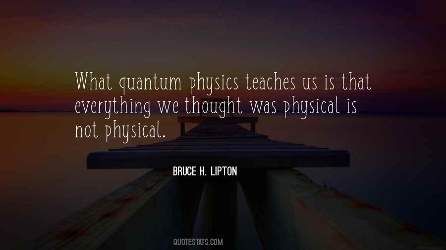 Quotes About Quantum Physics #1719496