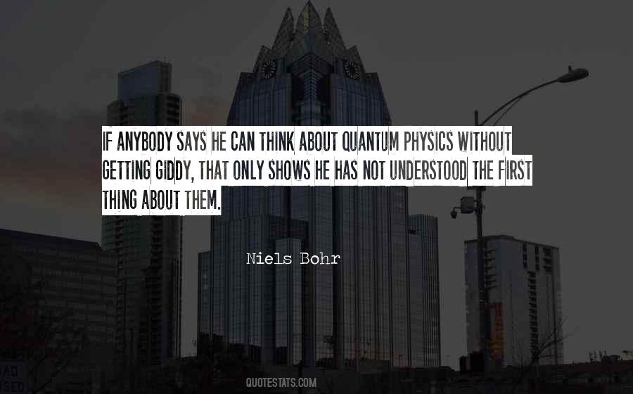 Quotes About Quantum Physics #20352