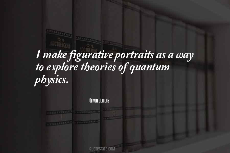 Quotes About Quantum Physics #501658