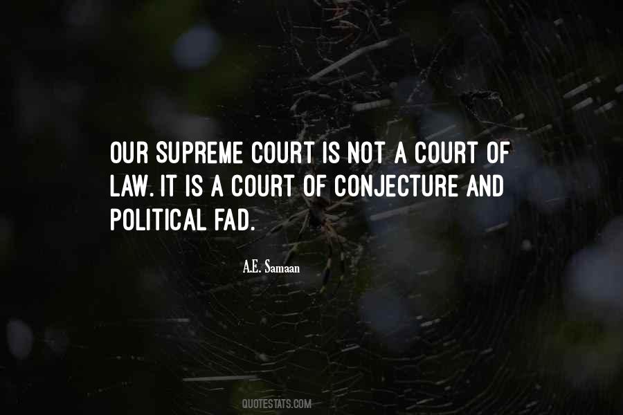 Quotes About Our Court System #1085098