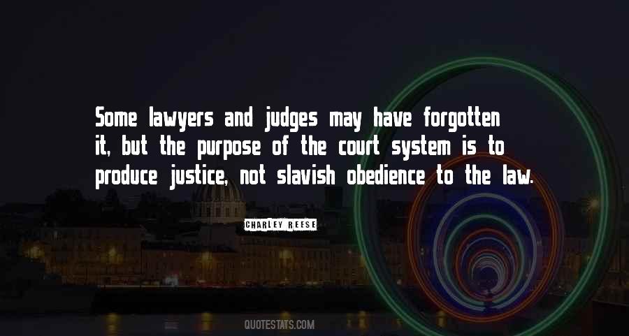 Quotes About Our Court System #1126522