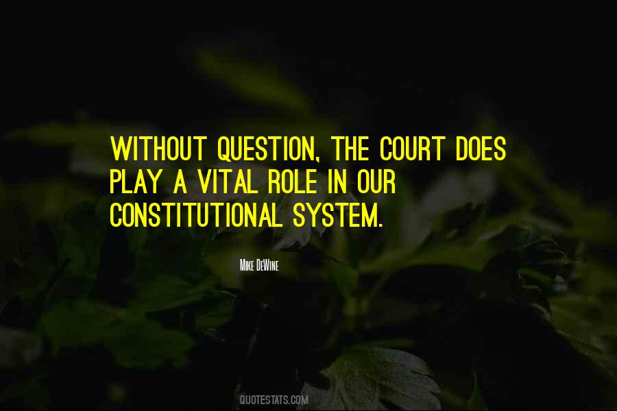 Quotes About Our Court System #1584543