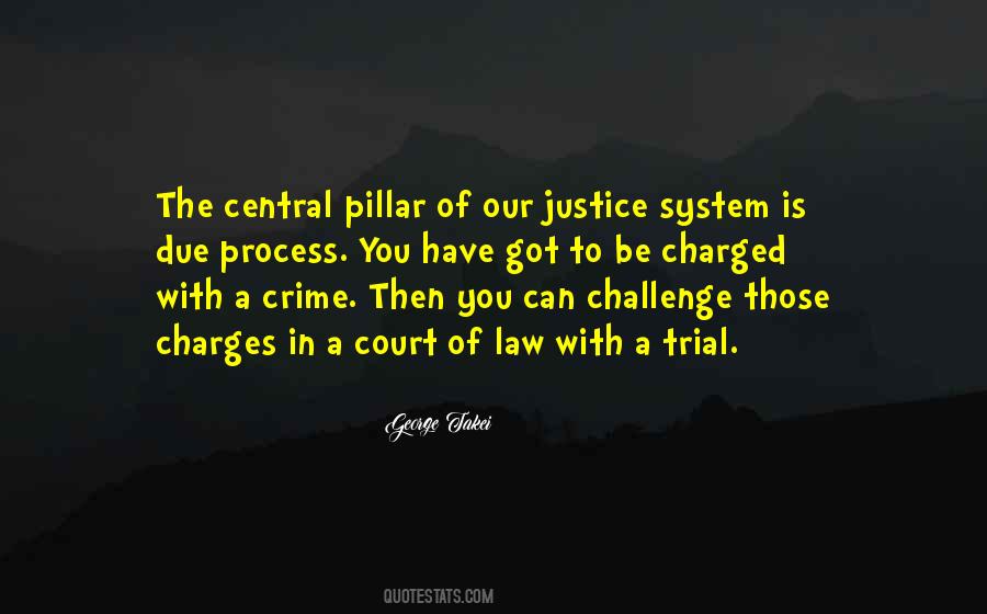 Quotes About Our Court System #1765093