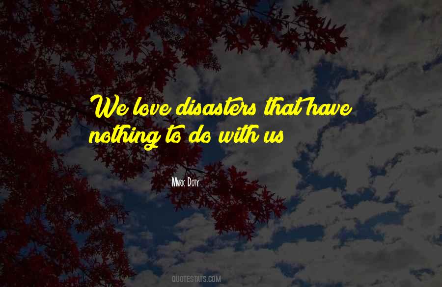 Quotes About Disasters #1032888