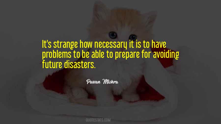 Quotes About Disasters #1735924