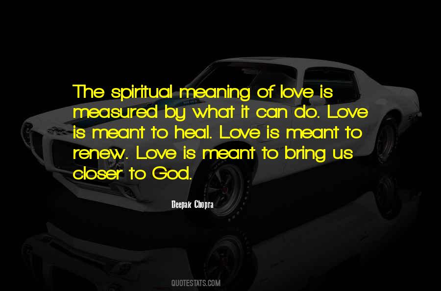 Quotes About Meaning Of Love #1578378