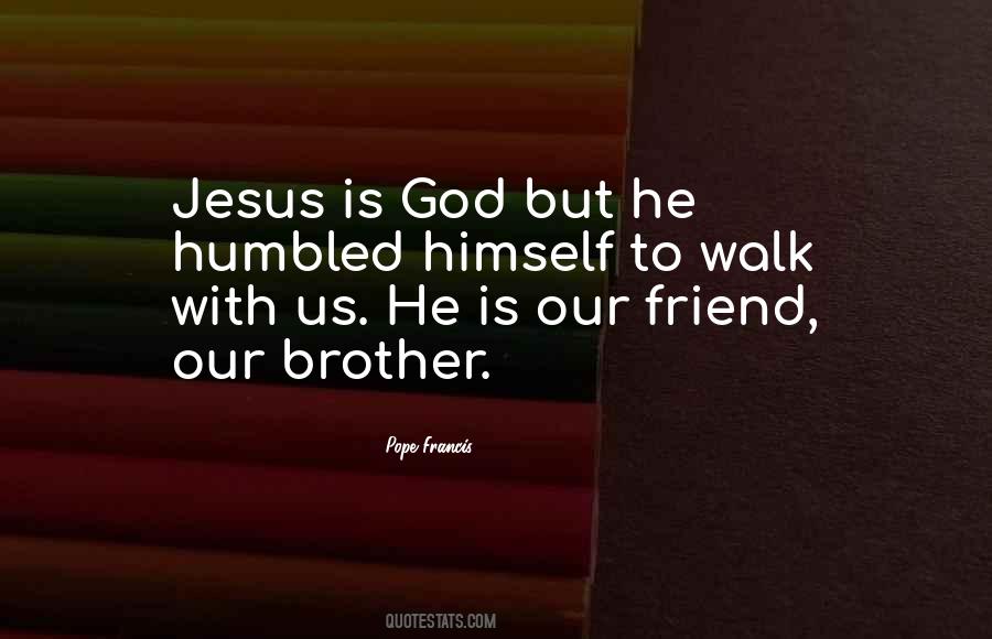 Quotes About Our Walk With God #789126