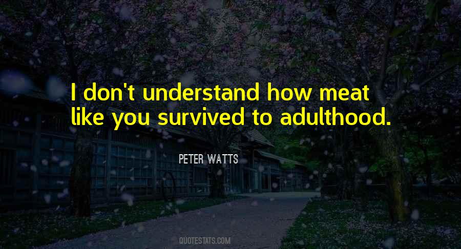 You Survived Quotes #1042821