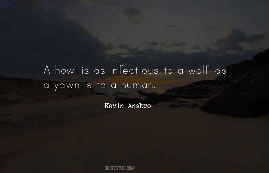Quotes About Infectious #332328