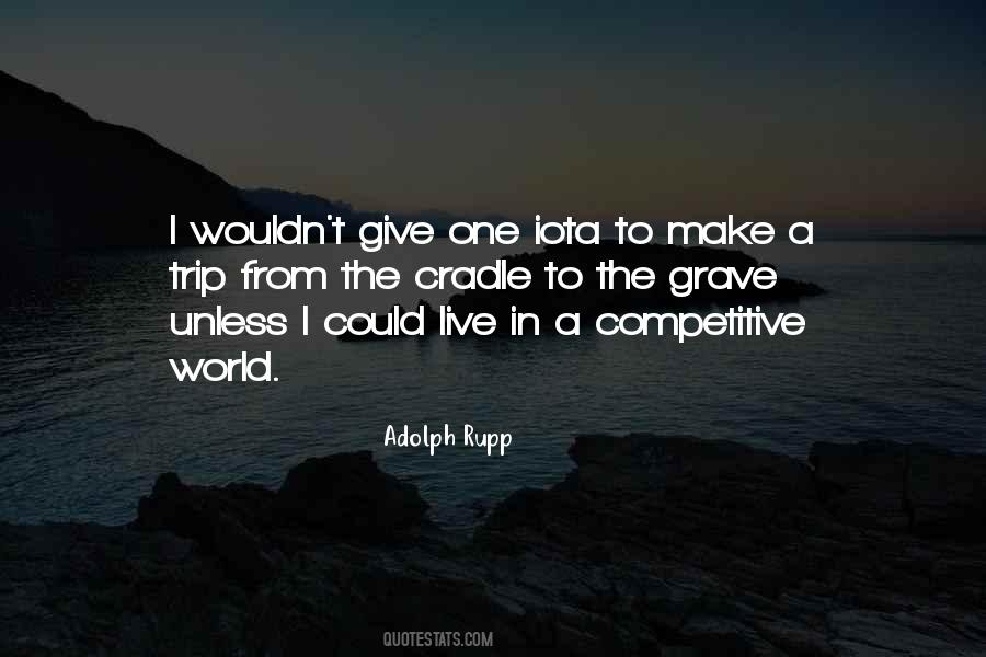 Quotes About Competitive World #686655