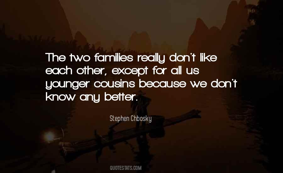 Quotes About Younger Cousins #1350940