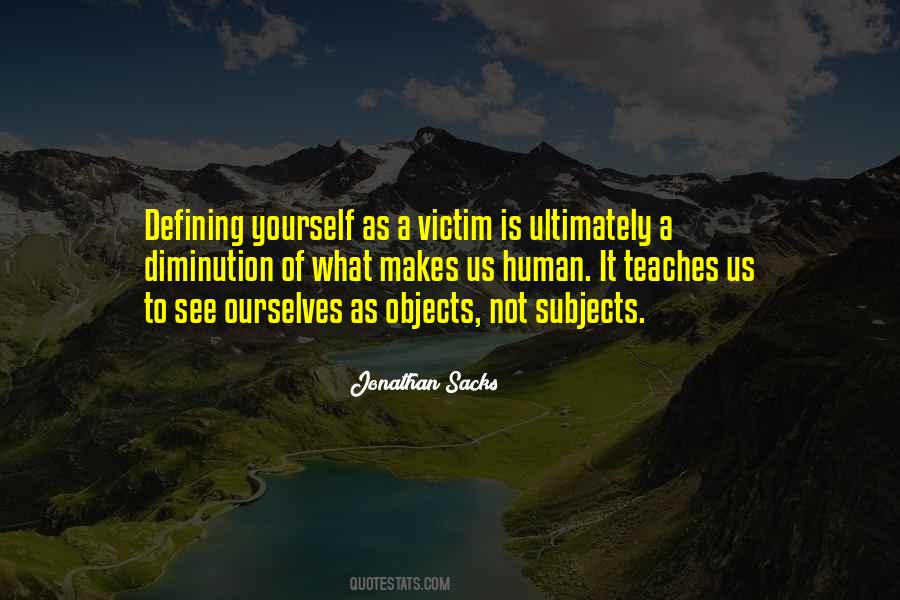 Quotes About Defining Ourselves #735930