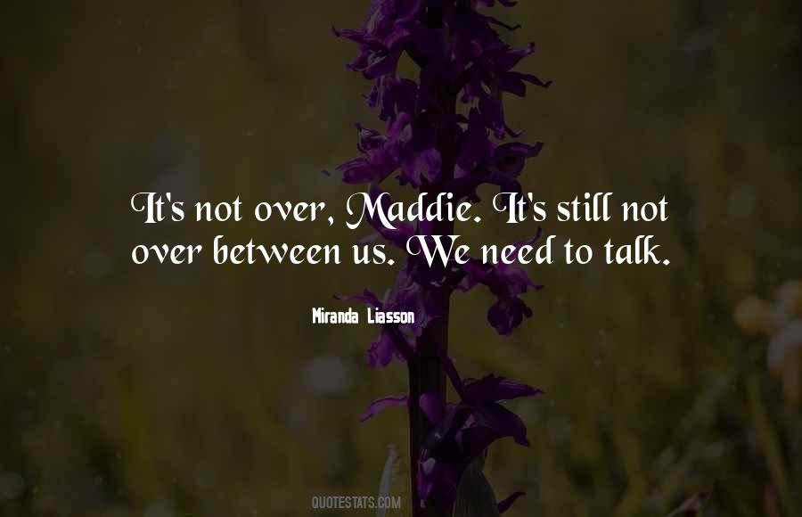 Quotes About We Need To Talk #1290563