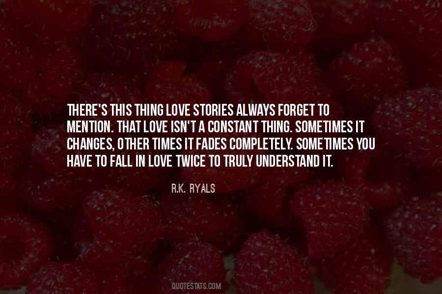 Quotes About Love Fades #613558