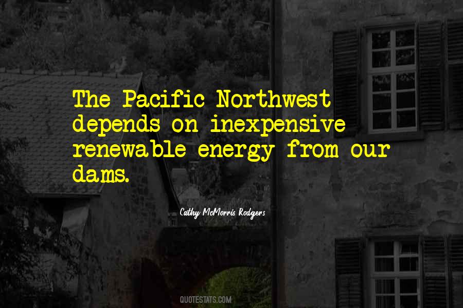 Quotes About The Pacific Northwest #1616461