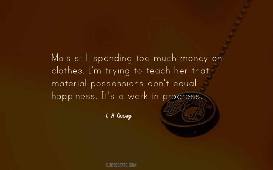 Quotes About Material Possessions #525347