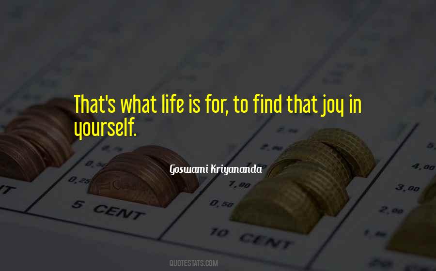 Life Is Joy Quotes #14852