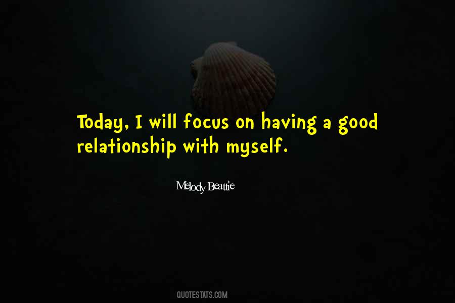 Quotes About Having A Good Relationship #699349