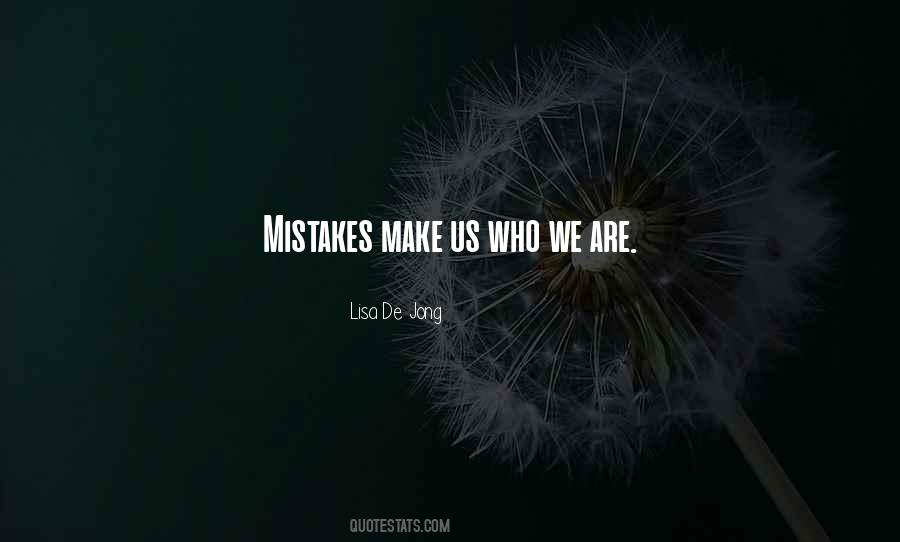 Quotes About It's Okay To Make Mistakes #10625