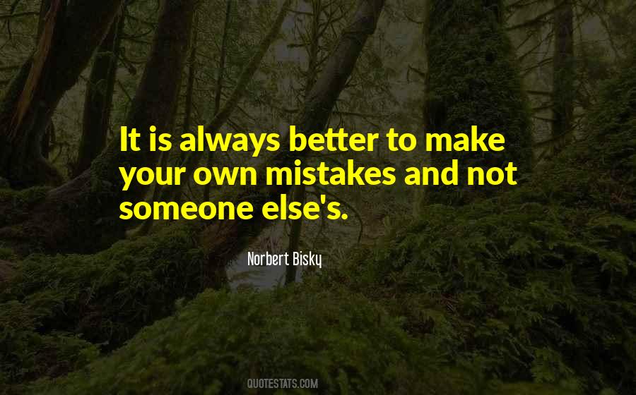Quotes About It's Okay To Make Mistakes #18480