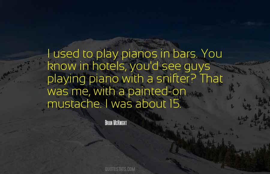 Quotes About Playing Piano #1359086