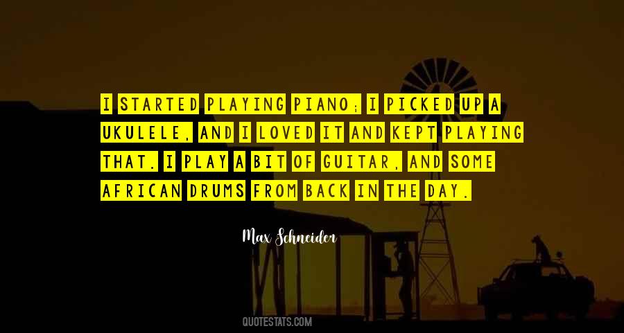 Quotes About Playing Piano #1550086