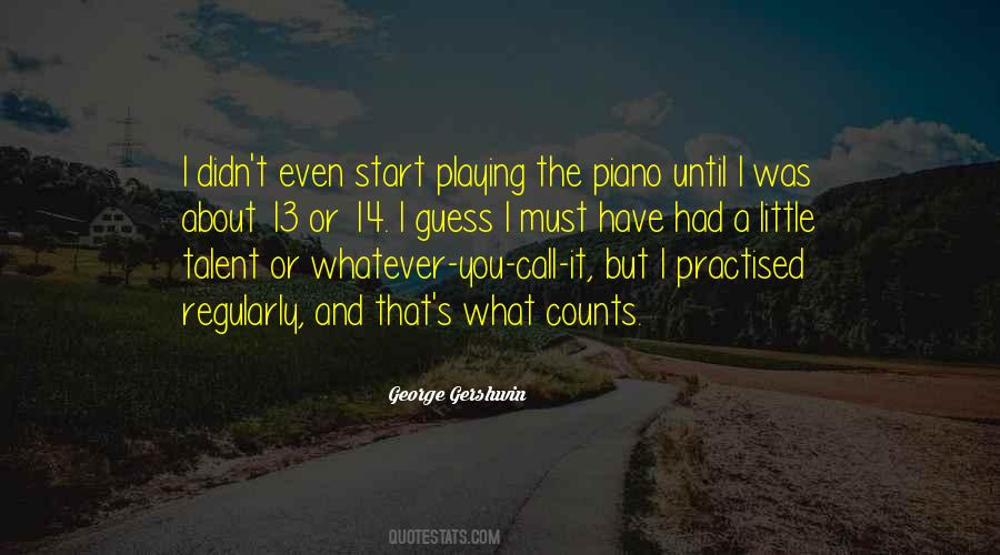 Quotes About Playing Piano #45764