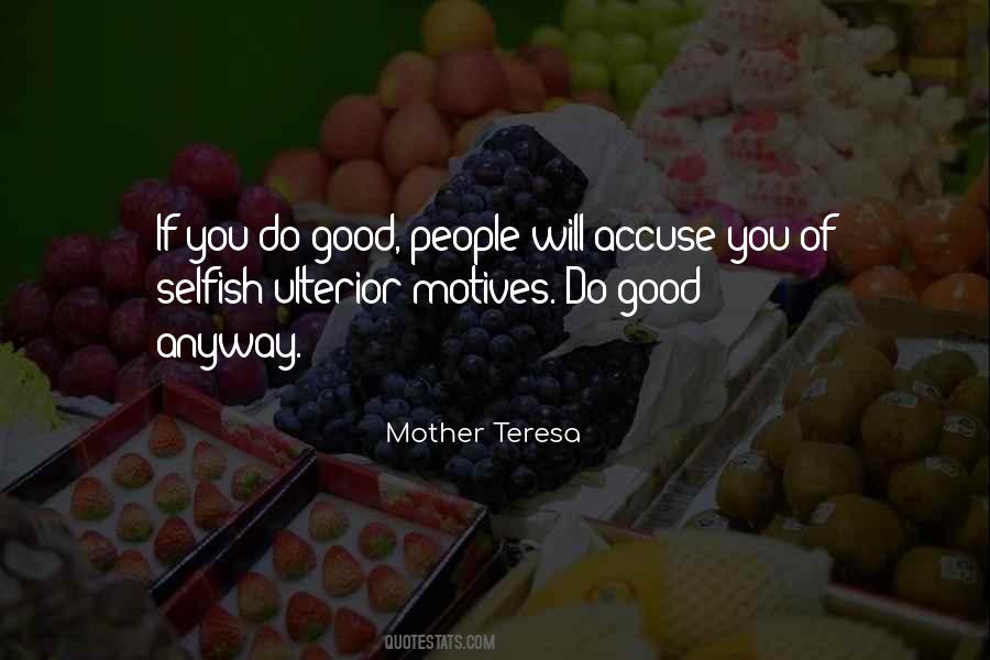 Quotes About Do Good Anyway #545655