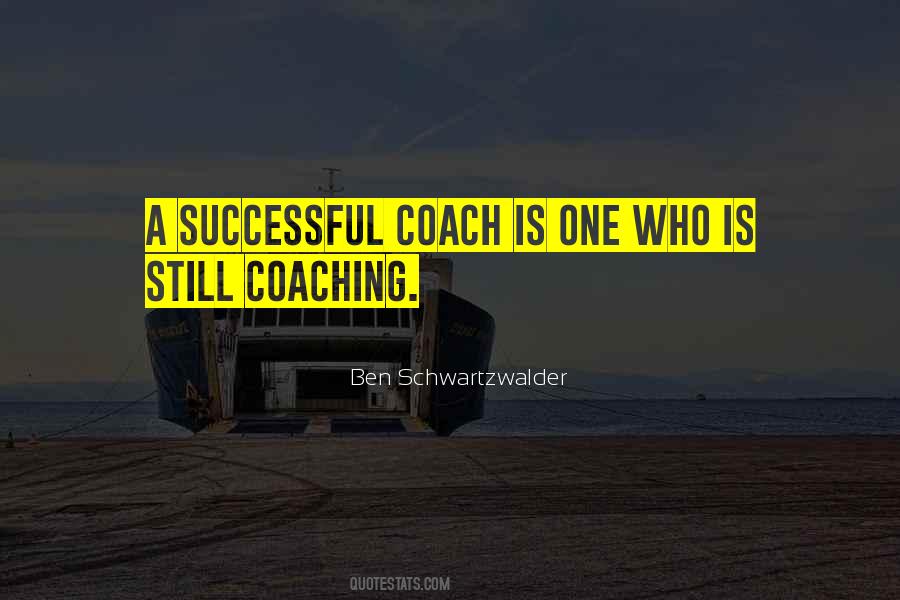 Quotes About A Sports Coach #1483767