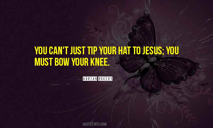 Bow Knee Quotes #109889